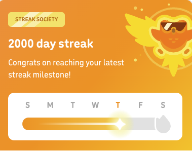 Duolingo: Seriously, Mike, you are one cool owl that is on fire for your 2000 day streak!