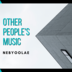 Nebyoolae - OPM (Other People's Music)